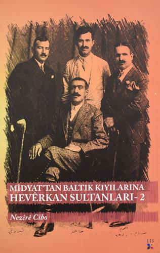 MİDYAT'TAN BALTIK KIYILARINA HEVÊRKEN SULTANLAR-2