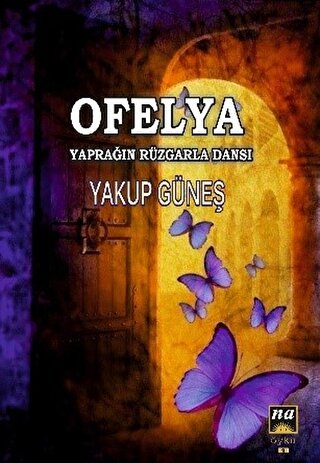 OFELYA- YAPRAĞIN RÜZGARLA DANSI