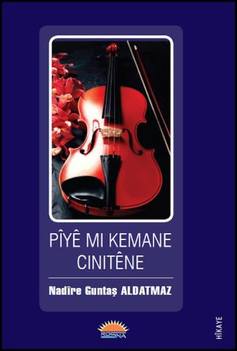 PIYE Mİ KEMANE CİNİTENE