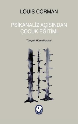 PSİKANALİZ AÇISINDAN ÇOCUK EĞİTİMİ