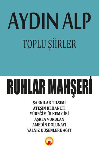 Ruhlar mahşeri toplu şiirler