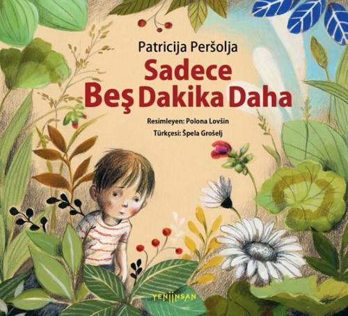 Sadece Beş Dakika Daha