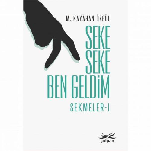 Seke Seke Ben Geldim - Sekmeler I