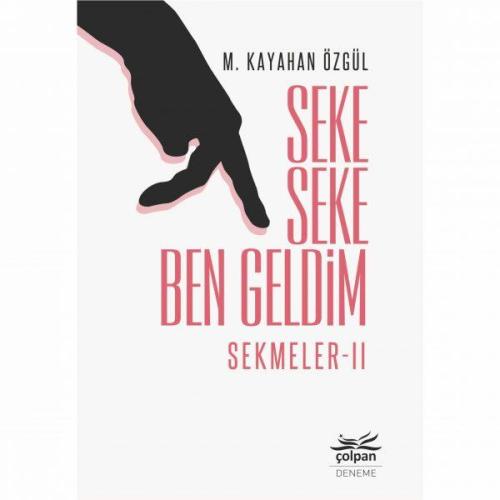 Seke Seke Ben Geldim - Sekmeler II