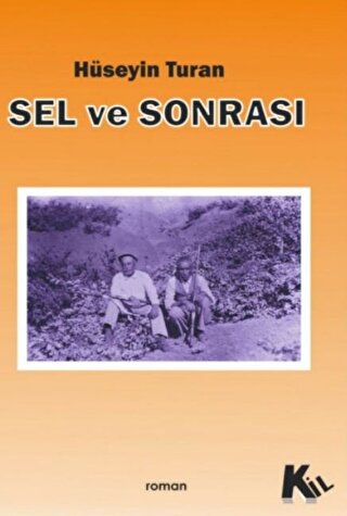 SEL VE SONRASI