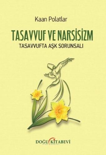 TASAVVUF VE NARSİZM