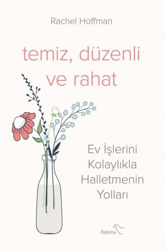 TEMİZ, DÜZENLİ VE RAHAT