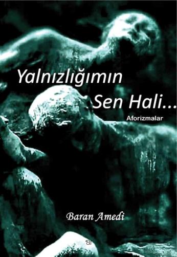 YANLIZLIĞIMIN SEN HALİ AFORİZMALAR