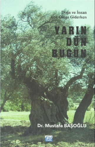 Yarın Dün Bugün