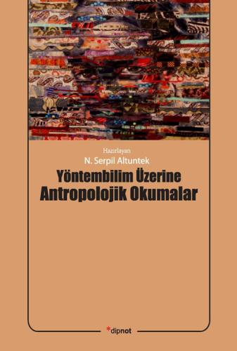 Yöntembilim Üzerine Antropolojik Okumalar